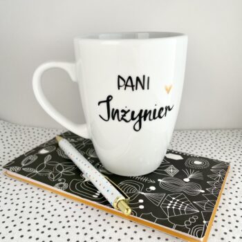 Kubek Pani Inżynier – ręcznie zdobiona porcelana Kika Handmade