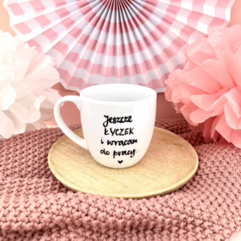 Kubek Jeszcze łyczek i wracam do pracy 300 ml – ręcznie zdobiona porcelana Kika Handmade Kubek Jeszcze łyczek i wracam do pracy 300 ml – ręcznie zdobiona porcelana Kika Handmade