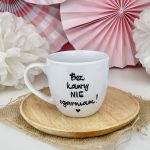 Kubek 300 ml – Bez kawy nie ogarniam – ręcznie zdobiona porcelana Kika Handmade