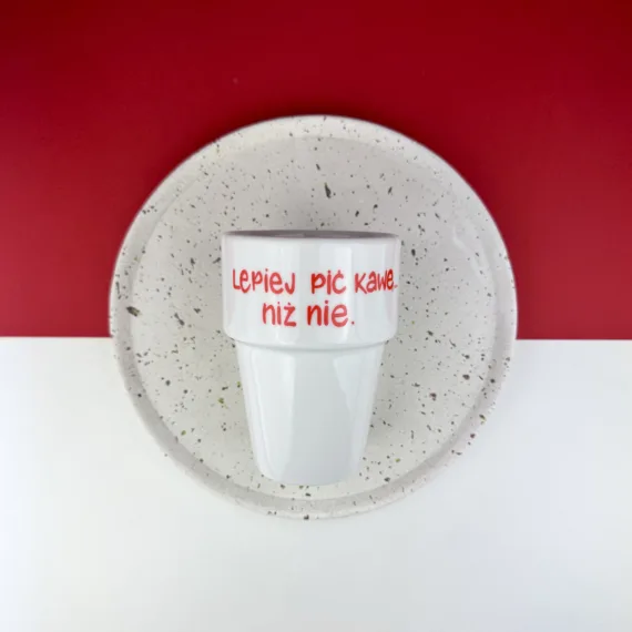 Kubek Lepiej pić kawę niż nie 250 ml – ręcznie zdobiona porcelana Kika Handmade