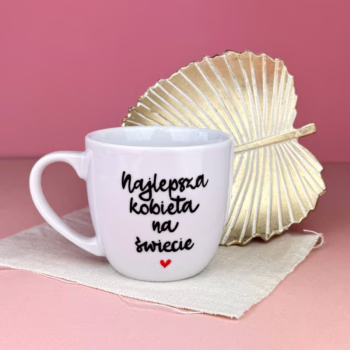Kubek Najlepsza kobieta na świecie 300 ml – ręcznie zdobiona porcelana Kika Handmade