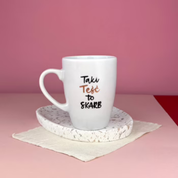 Kubek Taki Teść to skarb 360 ml – ręcznie zdobiona porcelana Kika Handmade